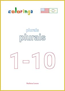 Livro Plurais em Inglês no Presente (1-10): Livros de Exercícios para Aprender Inglês em Casa - Coloringa
