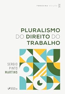 Livro Pluralismo do Direito do Trabalho - 3ª Ed - 2025