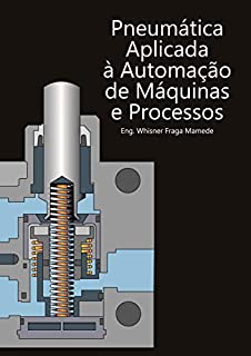Livro Pneumática aplicada a máquinas e processos