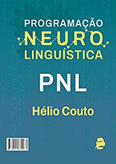 Livro PNL: Programação Neuro Linguística