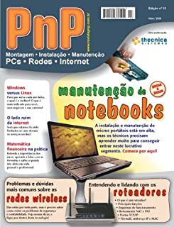 Livro PnP Digital nº 13 - Manutenção de notebooks, Redes e roteadores wireless, Windows versus Linux, matemática financeira