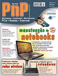 Livro PnP Digital nº 13 - Manutenção de Notebooks, Redes e roteadores wireless, Windows versus Linux, matemática financeira e outros trabalhos