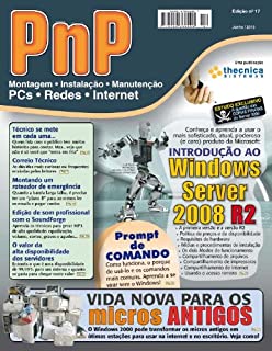 Livro PnP Digital nº 17 - Introdução ao Windows Server 2008 R2, Prompt de Comando, reciclando Computadores Antigos com Windows 2000