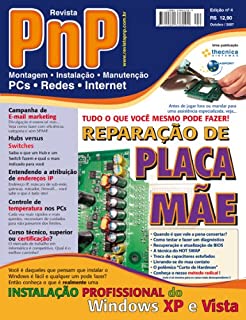 Livro PnP Digital nº 4 - Reparação de placa-mãe, instalação profissional do Windows, controle de temperatura dos PCs, atribuição de endereços IP, e-mail marketing