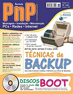 Livro PnP Digital nº 6 - Técnicas de Backup, instalações elétricas prediais, coisas tolas que as pessoas fazem nos PCs, processadores para 2008, monte sua oficina de manutenção, discos de boot