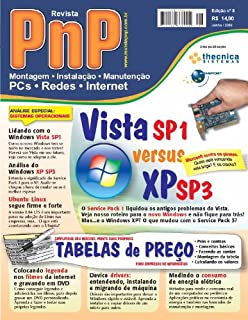 Livro PnP Digital nº 8 - Vista SP1 versus XP SP3, Ubuntu Linux, Drivers, Medindo o consumo de energia elétrica, montagem de tabelas de preço