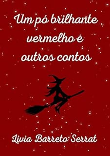 Livro Um pó brilhante vermelho e outros contos