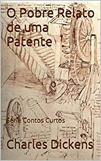 O Pobre Relato de uma Patente: Série Contos Curtos