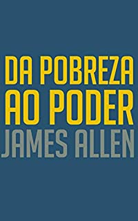 Livro Da Pobreza Ao Poder: Ou, A Realização da Prosperidade e da Paz