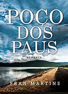 Poço dos Paus: Romance