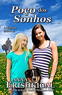 Livro Poço dos Sonhos (Portuguese Edition) (Edição Portuguesa): Canção do Rio - O Leilão: Livro 2