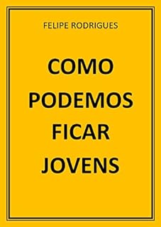 Livro COMO PODEMOS FICAR JOVENS