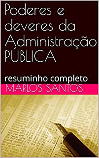 Livro Poderes e deveres da Administração PÚBLICA: resuminho completo