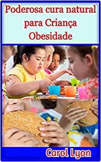 Livro Poderosa cura natural para Criança Obesidade