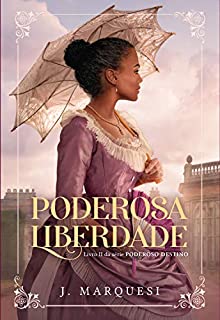 Livro Poderosa liberdade (Poderoso destino Livro 2)