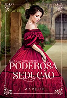 Livro Poderosa Sedução: Livro III da série Poderoso Destino