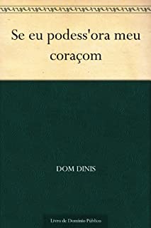 Livro Se eu podess'ora meu coraçom
