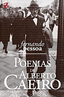 Poemas de Alberto Caeiro (com resumo e biografia do autor)