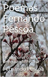 Poemas Fernando Pessoa: Os melhores poemas de Fernando Pessoa