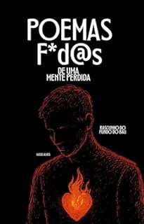 Livro Poemas fod@s de uma mente perdida: RASCUNHO DO FUNDO DO BÁU
