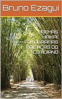 Livro POEMAS HAIKAI: FOTOGRAFIAS POÉTICAS DO COTIDIANO