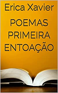 Livro POEMAS PRIMEIRA ENTOAÇÃO