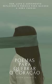 Livro Poemas para QUEBRAR o coração