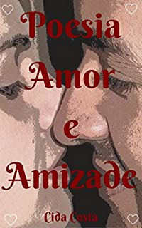 Livro Poesia Amor e Amizade