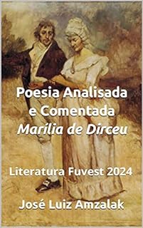 Livro Poesia Analisada e Comentada Marília de Dirceu: Literatura Fuvest 2024