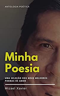Livro MINHA POESIA: Antologia Poética