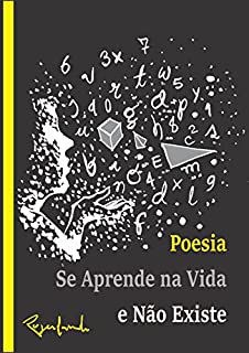 Livro Poesia Se Aprende na Vida e Não Existe