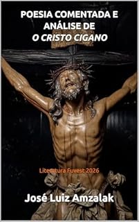 Livro POESIA COMENTADA E ANÁLISE DE O CRISTO CIGANO : Literatura Fuvest 2026