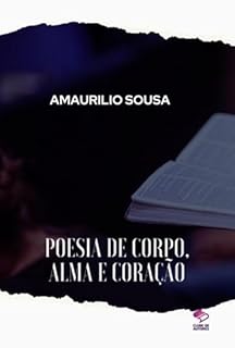 Livro Poesia De Corpo, Alma E Coração