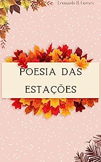 Livro Poesia das estações : Uma poesia para cada estação