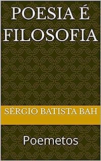 Livro POESIA é FILOSOFIA: Poemetos