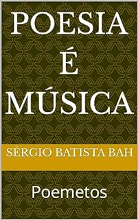 Livro POESIA é MÚSICA: Poemetos