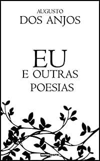 Livro Eu e Outras Poesias - Augusto dos Anjos (Com Notas)(Biografia)(Ilustrado)
