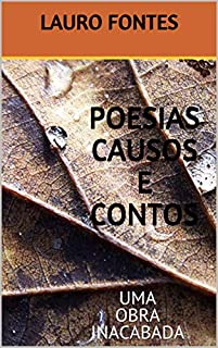 Livro POESIAS, CAUSOS E CONTOS : UMA OBRA INACABADA