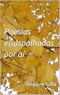 Livro Poesias e(u)spalhadas por aí