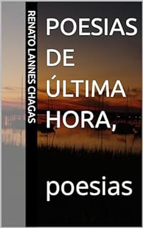 Livro POESIAS DE ÚLTIMA HORA,: poesias