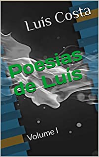 Livro Poesias de Luís: Volume I