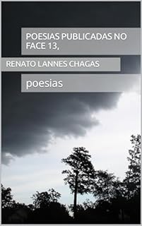 Livro POESIAS PUBLICADAS NO FACE 13,: poesias