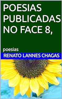 Livro POESIAS PUBLICADAS NO FACE 8, : poesias