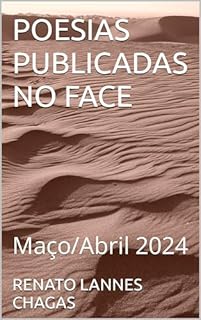 Livro POESIAS PUBLICADAS NO FACE: Maço/Abril 2024