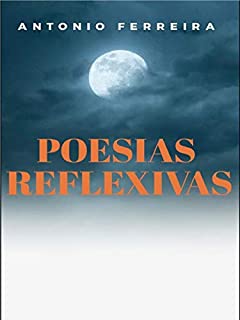Livro Poesias Reflexivas: Refletindo poeticamente na vida