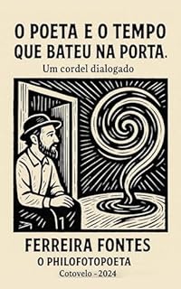 O Poeta e o Tempo que Bateu na Porta
