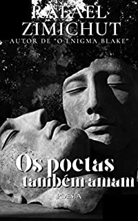 Livro OS POETAS TAMBÉM AMAM