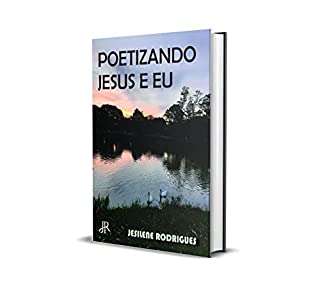 POETIZANDO JESUS E EU