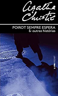 Poirot Sempre Espera e Outras Histórias