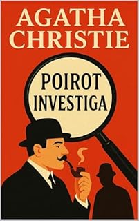 Livro Poirot Investiga: Casos Inéditos de Poirot (Mistérios e Detetives Clássicos)